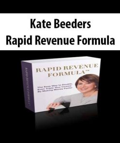 Kate Beeders – Rapid Revenue Formula | Available Now !