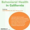 Legal and Ethical Issues in Behavioral Health in California – Lois Fenner | Available Now !