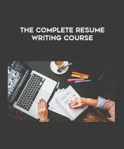 The Complete Resume Writing Course | Available Now !