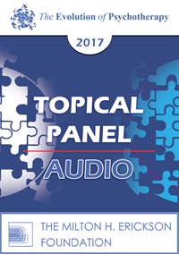 EP17 Topical Panel 11 – Depression – Erving Polster, PhD, Michele Weiner-Davis, LCSW, and Michael Yapko, PhD | Available Now !
