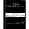 Scalper – Aeron V5 Scalper+Grid | Available Now !