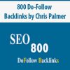 800 Do-Follow Backlinks by Chris Palmer | Available Now !