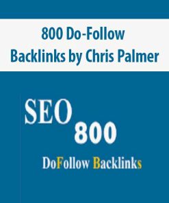 800 Do-Follow Backlinks by Chris Palmer | Available Now !