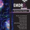 EMDR & Beyond: The Trauma Power Therapies – Janina Fisher , Bessel Van der Kolk & others | Available Now !