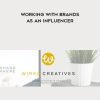 Wired Creatives – Working With Brands as an Influencer | Available Now !