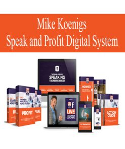 Mike Koenigs – Speak and Profit Digital System | Available Now !