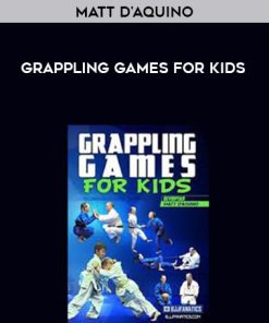 Matt D’Aquino Grappling Games for Kids | Available Now !