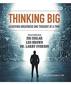 Larry Iverson, Sheila Murray Bethel, Bob Proctor & 7 More – Audible Sample Audible Sample Thinking Big: Achieving Greatness One Thought at a Time | Available Now !