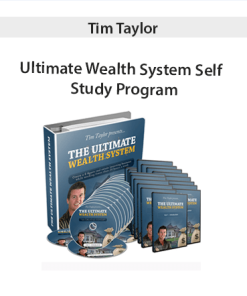 Tim Taylor – Ultimate Wealth System Self – Study Program | Available Now !