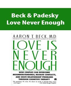 Beck & Padesky – Love Never Enough | Available Now !