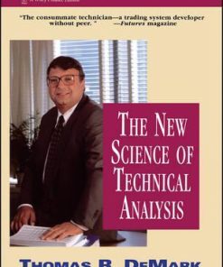 Thomas Demark – The New Science of Technical Analysis | Available Now !