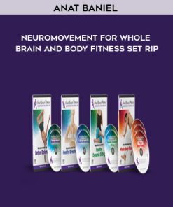 Anat Baniel – NeuroMovement For Whole Brain and Body Fitness Set Rip | Available Now !