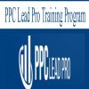PPC Lead Pro Training Program | Available Now !