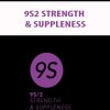 9S2 STRENGTH & SUPPLENESS | Available Now !
