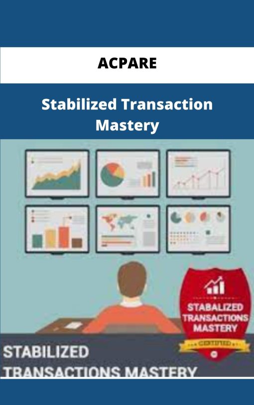 ACPARE Stabilized Transaction Mastery