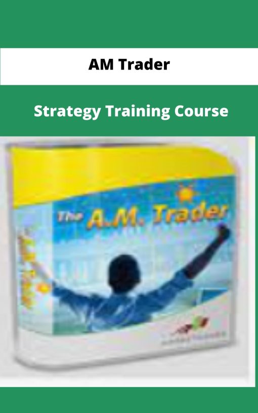 AM Trader Strategy Training Course
