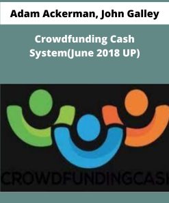 Adam Ackerman John Galley Crowdfunding Cash System June UP