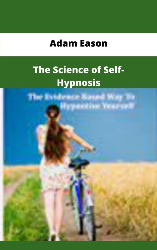 Adam Eason The Science of Self Hypnosis