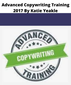 Advanced Copywriting Training By Katie Yeakle