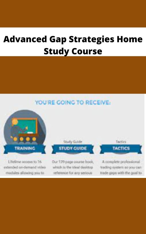 Advanced Gap Strategies Home Study Course
