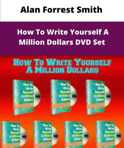 Alan Forrest Smith How To Write Yourself A Million Dollars DVD Set