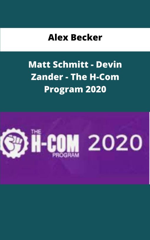 Alex Becker Matt Schmitt Devin Zander The H Com Program