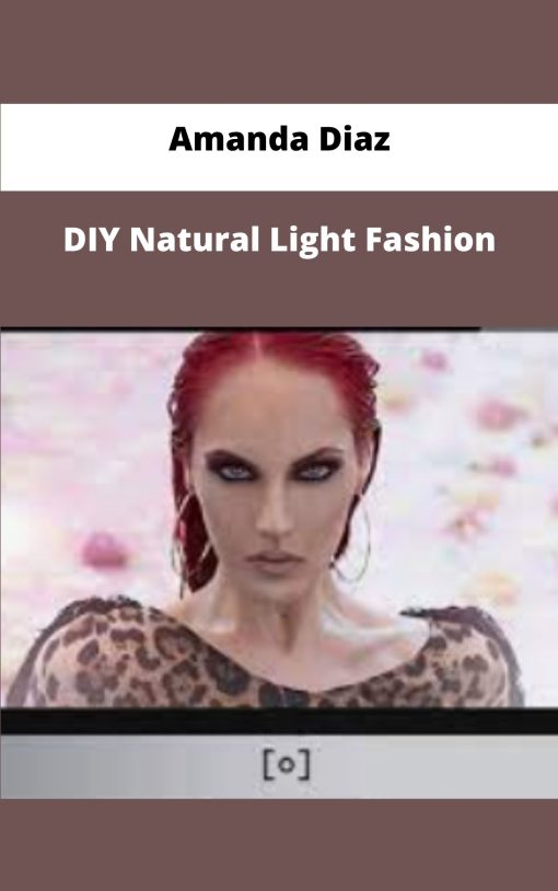 Amanda Diaz DIY Natural Light Fashion