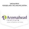 Andrea Butje & Cindy Black – Aromahead – Viruses And The Immune System | Available Now !