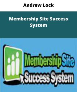 Andrew Lock – Membership Site Success System | Available Now !