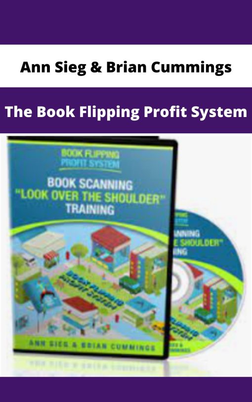 Ann Sieg & Brian Cummings – The Book Flipping Profit System | Available Now !