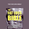 Anthony Colpo – The Fatloss Bible | Available Now !