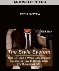 Antonio Centeno – The Style System | Available Now !