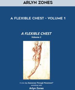 Arlyn Zones – A Flexible Chest – Volume 1 | Available Now !