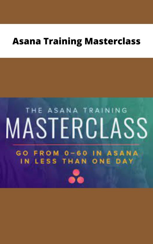 Asana Training Masterclass