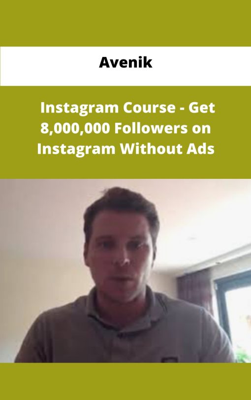 Avenik Instagram Course Get Followers on Instagram Without Ads