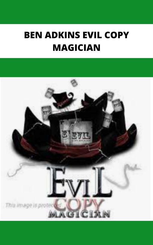 BEN ADKINS EVIL COPY MAGICIAN