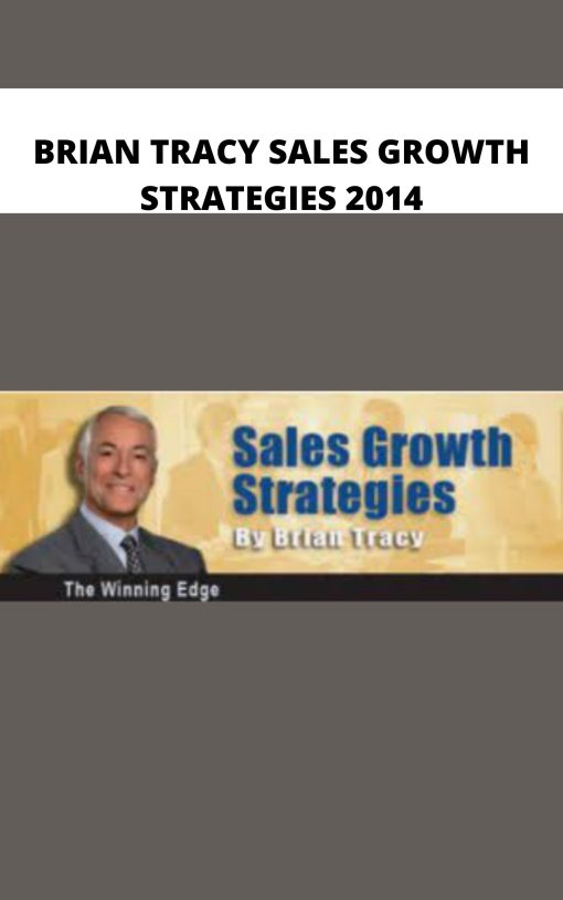 BRIAN TRACY SALES GROWTH STRATEGIES