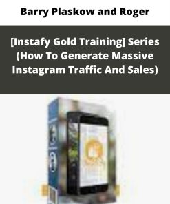 Barry Plaskow and Roger – [Instafy Gold Training] Series (How To Generate Massive Instagram Traffic And Sales) | Available Now !