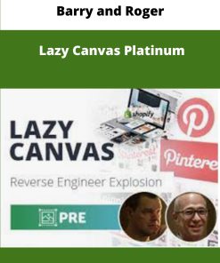 Barry and Roger Lazy Canvas Platinum