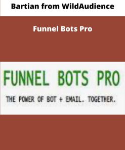 Bartian from WildAudience Funnel Bots Pro
