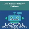 Ben Adkins Local Business Bots Platinum