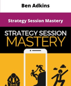Ben Adkins Strategy Session Mastery