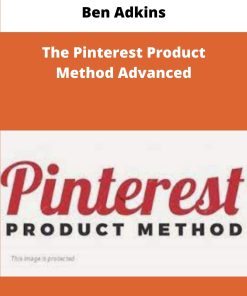 Ben Adkins The Pinterest Product Method Advanced