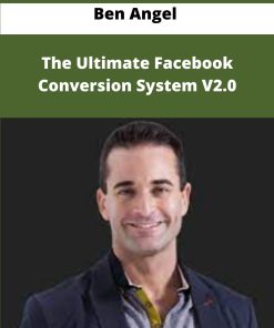 Ben Angel The Ultimate Facebook Conversion System V