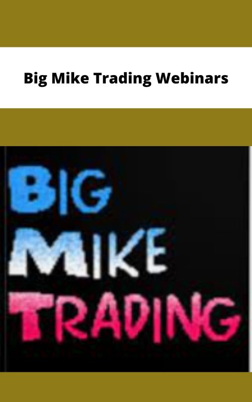 Big Mike Trading Webinars