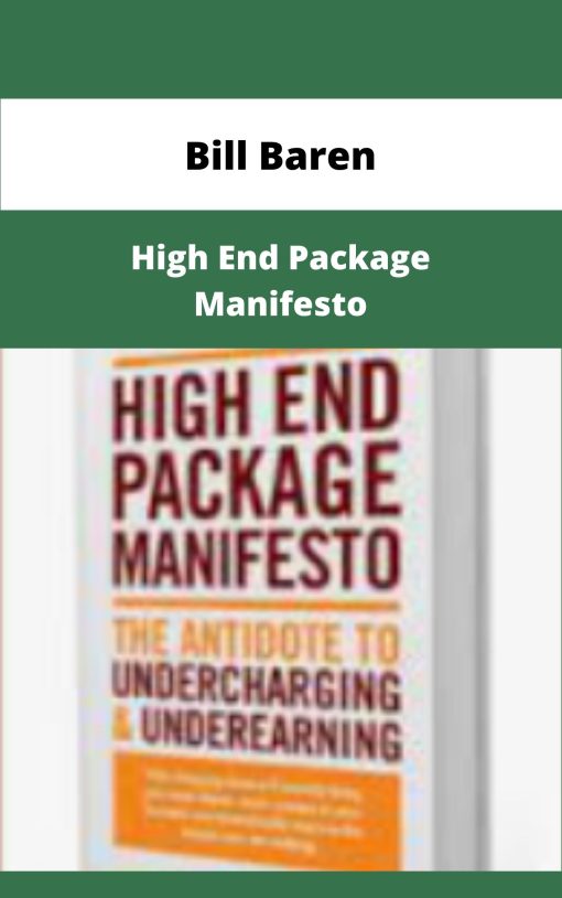 Bill Baren High End Package Manifesto