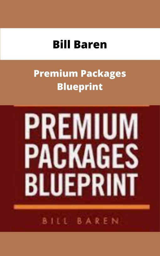 Bill Baren Premium Packages Blueprint