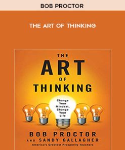 Bob Proctor – The Art of Thinking | Available Now !
