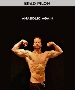 Brad Pilon – Anabolic Again | Available Now !