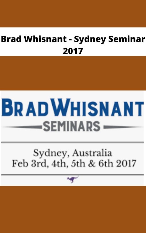 Brad Whisnant Sydney Seminar